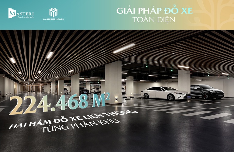 GIẢI PHÁP ĐỖ XE TOÀN DIỆN - SỐNG TRỌN VẸN AN TÂM TẠI MASTERI ERA LANDMARK